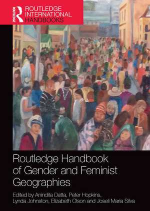 Routledge Handbook of Gender and Feminist Geographies de Anindita Datta