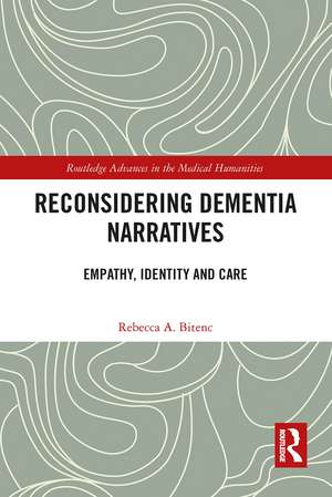 Reconsidering Dementia Narratives: Empathy, Identity and Care de Rebecca Bitenc