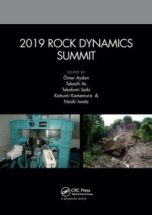 2019 Rock Dynamics Summit: Proceedings of the 2019 Rock Dynamics Summit (RDS 2019), May 7-11, 2019, Okinawa, Japan de Ömer Aydan