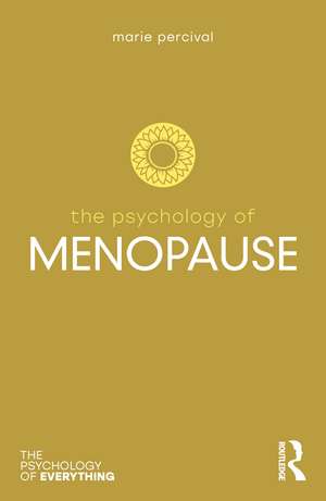 The Psychology of Menopause de Marie Percival