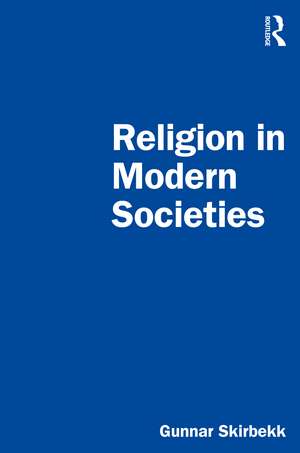 Religion in Modern Societies de Gunnar Skirbekk