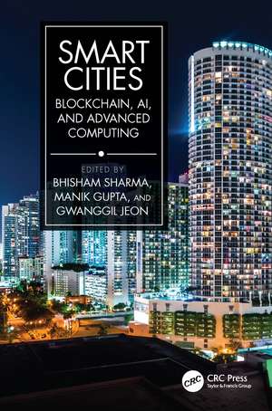 Smart Cities: Blockchain, AI, and Advanced Computing de Bhisham Sharma