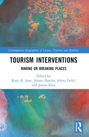Tourism Interventions: Making or Breaking Places de Rami K. Isaac