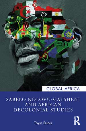 Sabelo Ndlovu-Gatsheni and African Decolonial Studies de Toyin Falola