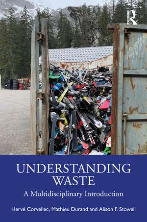 Understanding Waste: A Multidisciplinary Introduction de Hervé Corvellec