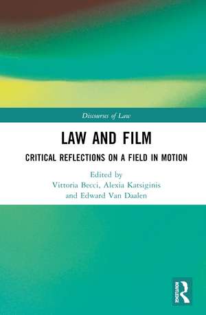 Law and Film: Critical Reflections on a Field in Motion de Vittoria Becci