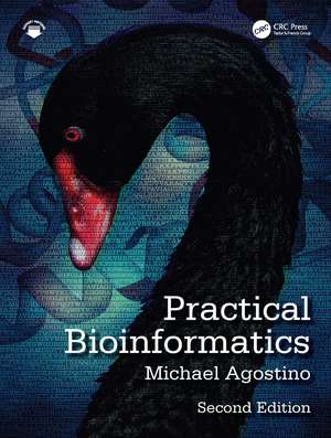 Practical Bioinformatics de Michael Agostino