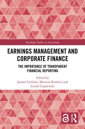 Earnings Management and Corporate Finance: The Importance of Transparent Financial Reporting de Joanna Lizińska