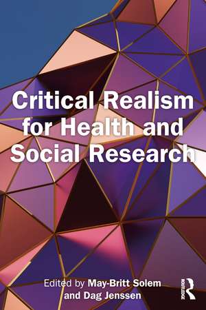 Critical Realism for Health and Social Research de May-Britt Solem