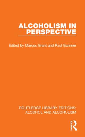 Alcoholism in Perspective de Marcus Grant