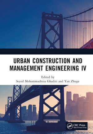 Urban Construction and Management Engineering IV de Seyed Mohammadreza Ghadiri