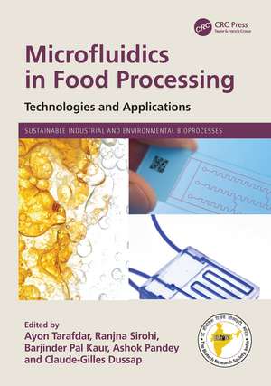 Microfluidics in Food Processing: Technologies and Applications de Ayon Tarafdar
