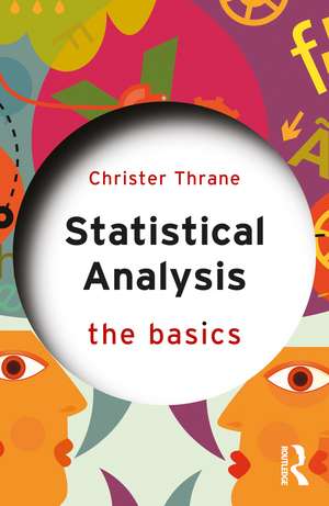 Statistical Analysis: The Basics de Christer Thrane