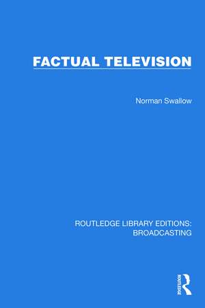 Factual Television de Norman Swallow