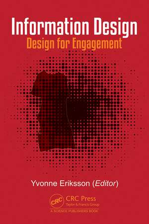 Information Design: Design for Engagement de Yvonne Eriksson