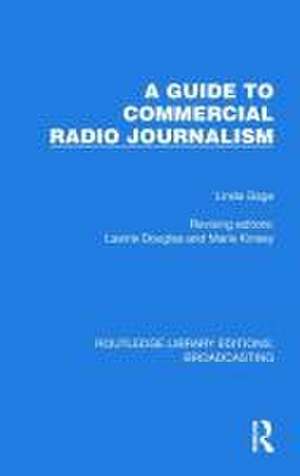 A Guide to Commercial Radio Journalism de Linda Gage