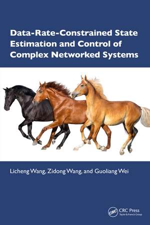 Data-Rate-Constrained State Estimation and Control of Complex Networked Systems de Licheng Wang