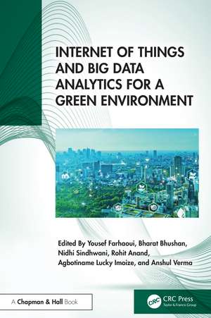 Internet of Things and Big Data Analytics for a Green Environment de Yousef Farhaoui