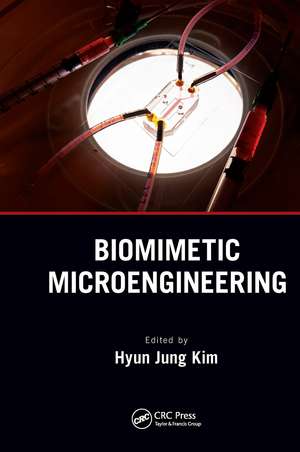 Biomimetic Microengineering de Hyun Jung Kim