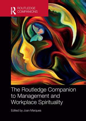 The Routledge Companion to Management and Workplace Spirituality de Joan Marques