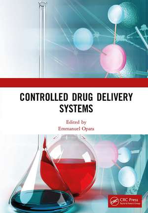 Controlled Drug Delivery Systems de Emmanuel Opara