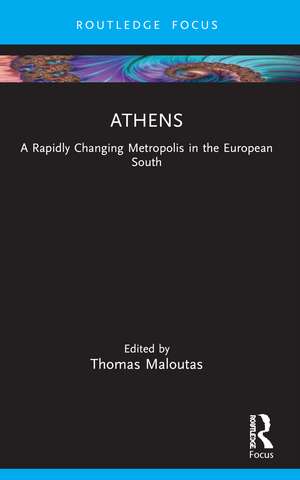 Athens: A Rapidly Changing Metropolis in the European South de Thomas Maloutas