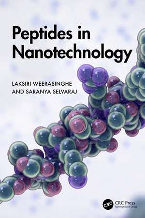 Peptides in Nanotechnology de Laksiri Weerasinghe