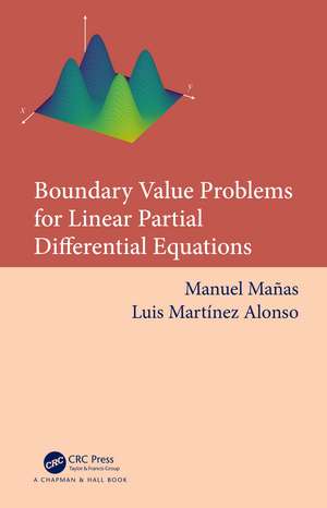 Boundary Value Problems for Linear Partial Differential Equations de Manuel Mañas