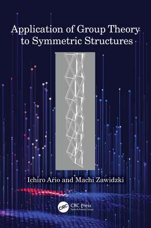 Application of Group Theory to Symmetric Structures de Ichiro Ario