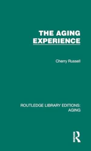 The Aging Experience de Cherry Russell