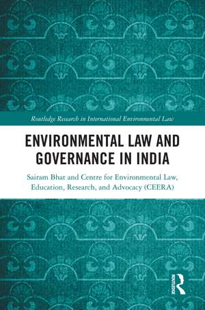 Environmental Law and Governance in India de Sairam Bhat