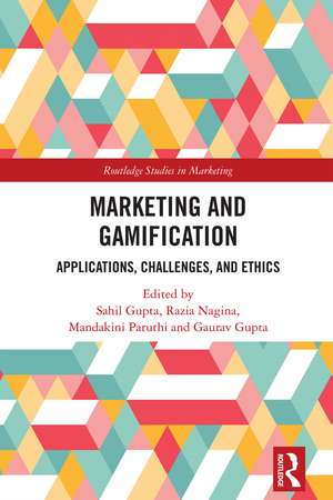 Marketing and Gamification: Applications, Challenges, and Ethics de Sahil Gupta