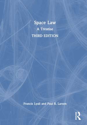 Space Law: A Treatise de Francis Lyall