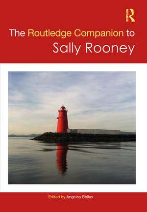 The Routledge Companion to Sally Rooney de Angelos Bollas