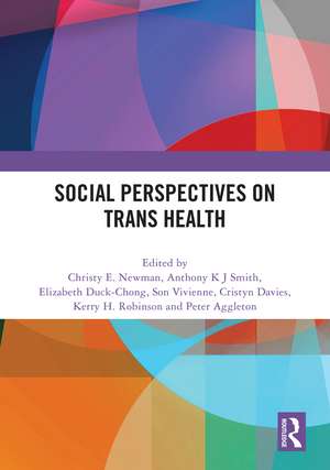 Social Perspectives on Trans Health de Christy E. Newman