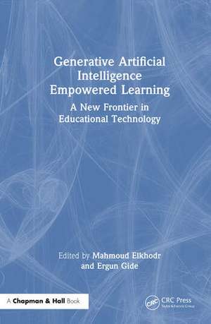 Generative Artificial Intelligence Empowered Learning de Mahmoud Elkhodr