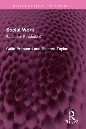 Social Work: Reform or Revolution? de Colin Pritchard