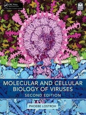 Molecular and Cellular Biology of Viruses de Phoebe Lostroh