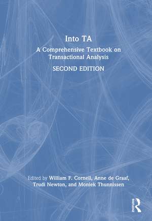 Into TA: A Comprehensive Textbook on Transactional Analysis de William F. Cornell