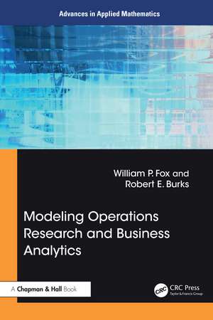 Modeling Operations Research and Business Analytics de William P Fox