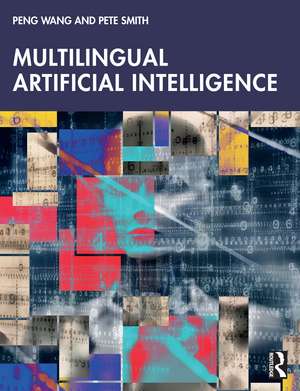 Multilingual Artificial Intelligence de Peng Wang