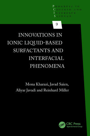 Innovations in Ionic Liquid-Based Surfactants and Interfacial Phenomena de Mona Kharazi
