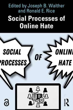 Social Processes of Online Hate de Joseph B. Walther