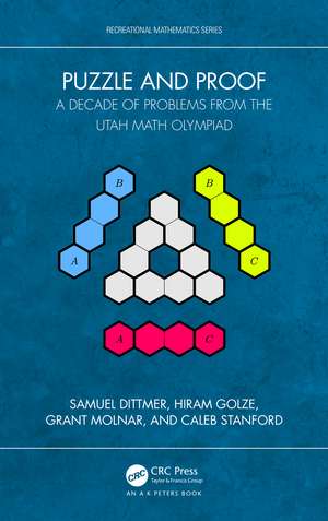 Puzzle and Proof: A Decade of Problems from the Utah Math Olympiad de Samuel Dittmer