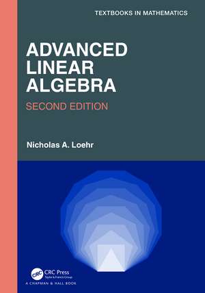 Advanced Linear Algebra de Nicholas A. Loehr