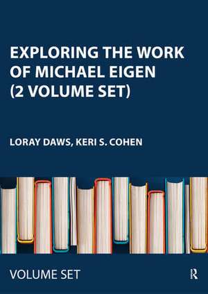 Exploring the Work of Michael Eigen (2 Volume Set) de Keri S. Cohen