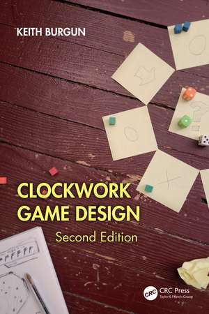 Clockwork Game Design de Keith Burgun