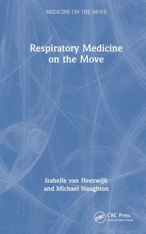 Respiratory Medicine on the Move de Isabelle van Heeswijk