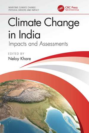 Climate Change in India: Impacts and Assessments de Neloy Khare