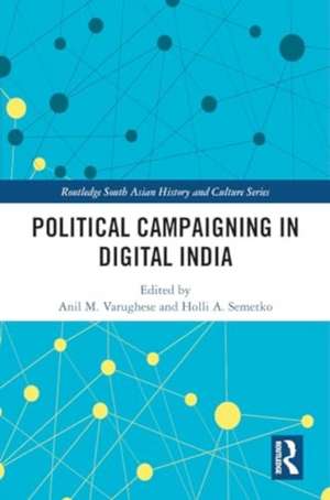 Political Campaigning in Digital India de Anil M. Varughese